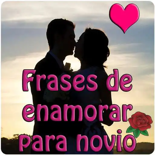 Free play online Frases de enamorar para novio con fotos APK Free play online Frases de enamorar para novio con fotos APK