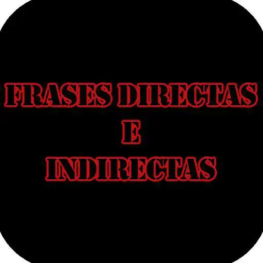 Play Frases Directas e Indirectas APK Play Frases Directas e Indirectas APK