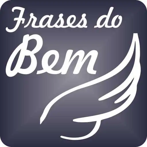 Run free android online Frases do Bem APK