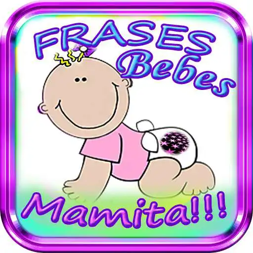 Run free android online Frases para Bebes & Babyshower APK