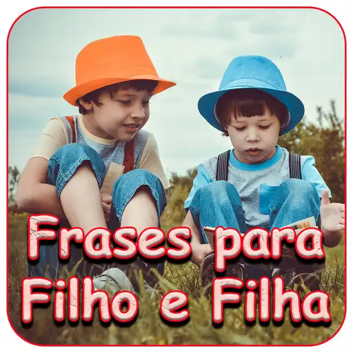 Play Frases para Filho e Filha APK