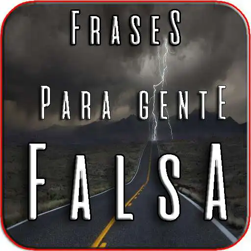 Play Frases para Gente Falsa APK