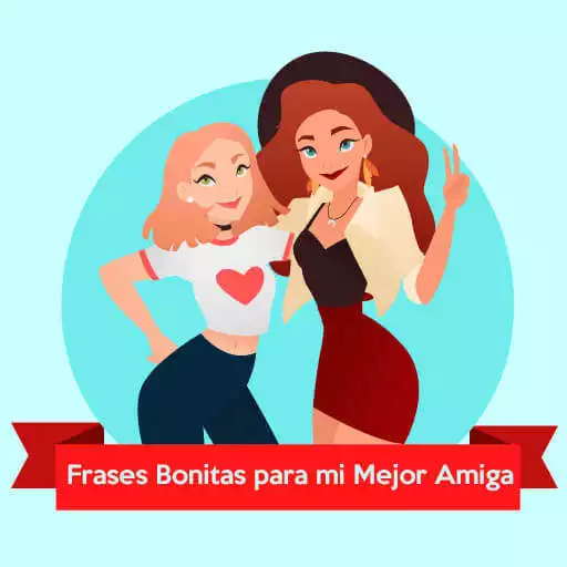 Play Frases para Mejores Amigas APK Play Frases para Mejores Amigas APK