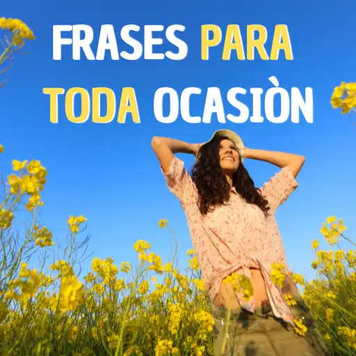 Play Frases Para Toda Ocasión APK Play Frases Para Toda Ocasión APK