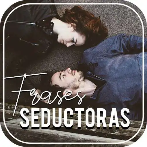 Play Frases Seductoras, Mensajes APK Play Frases Seductoras, Mensajes APK