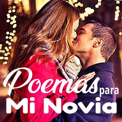 Play Frases y Poemas De Amor Para Mi Novia - Esposa APK Play Frases y Poemas De Amor Para Mi Novia - Esposa APK