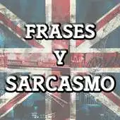 Free play online Frases y Sarcasmo APK