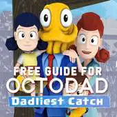 Free play online Free Guide for Octodad Dadliest Catch APK