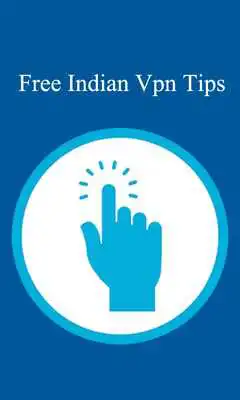Play Free Indian Vpn Tips