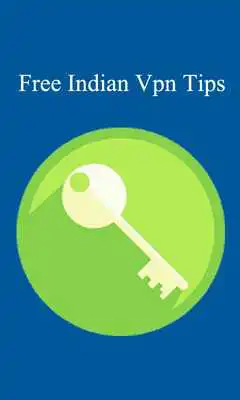 Play Free Indian Vpn Tips