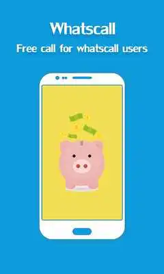 Play Free Whatscall Global - Advice