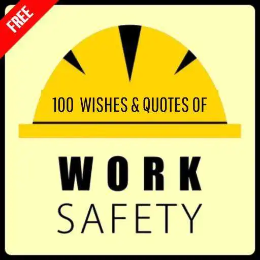 Play Free Work Safety Wishes & Inspirational Quotes APK Play Free Work Safety Wishes & Inspirational Quotes APK