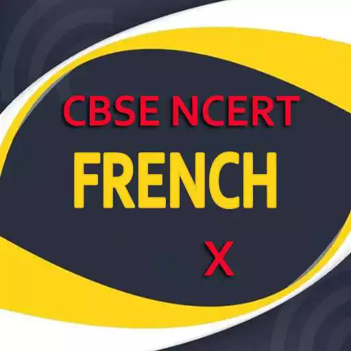 Play French Class 10th CBSE NCERT Notes and Q&A App APK