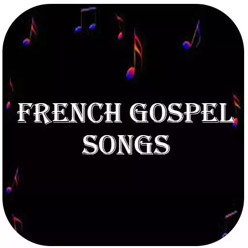 Play French Gospel songs APK Play French Gospel songs APK