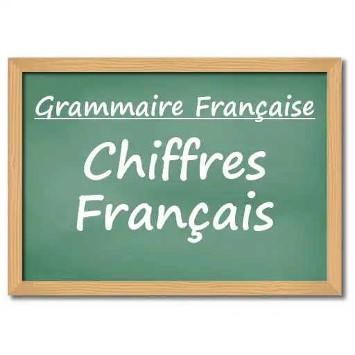 Play French Numbers - French Number Spelling & Learning APK