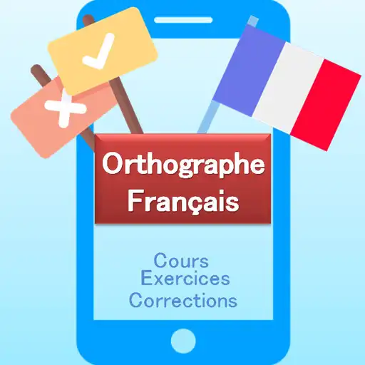 Play French Spelling, lessons + exercises + corrections APK