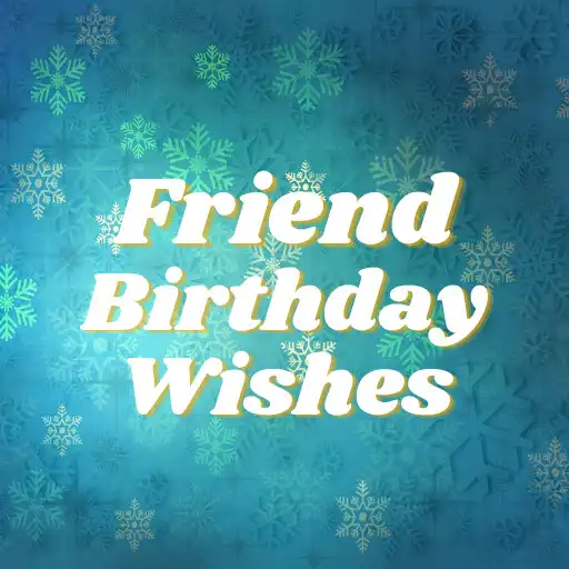 Play Friend Birthday wishes APK