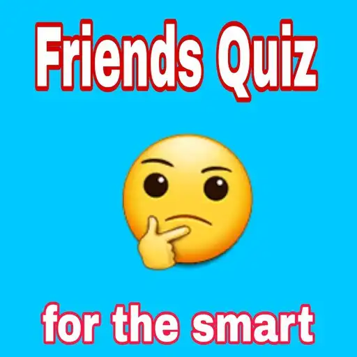 Play Friends Quiz. for the smart APK