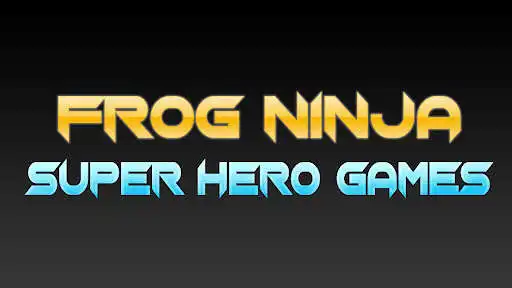 Play Frog Ninja Superhero Games  and enjoy Frog Ninja Superhero Games with UptoPlay