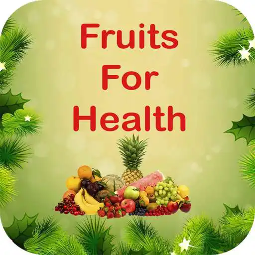 Run free android online Fruits For Health APK