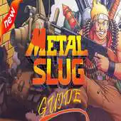 Free play online Full Guide For Metal Slug APK