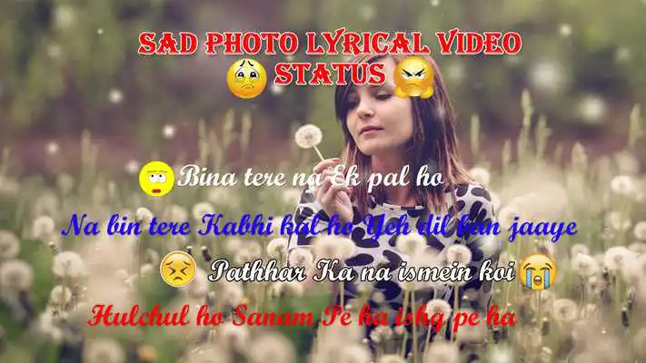 Play Fullscreen Sad Photo Lyrical Video Status Maker