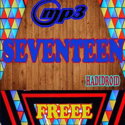 Play Full SEVENTEN Mp3 Song Play Full SEVENTEN Mp3 Song