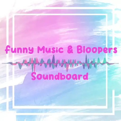 Play Funny Bloopers Soundboard APK