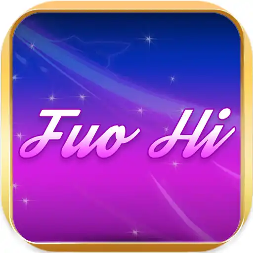Play Fuo Hi APK Play Fuo Hi APK