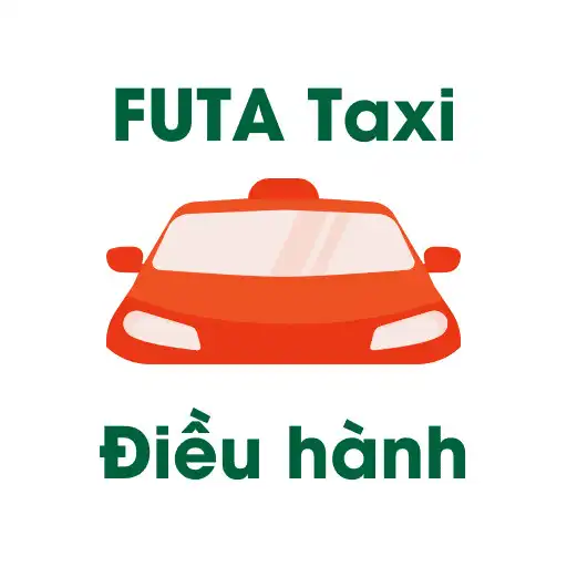 Play FUTA Taxi Operation- Điều hành APK Play FUTA Taxi Operation- Điều hành APK