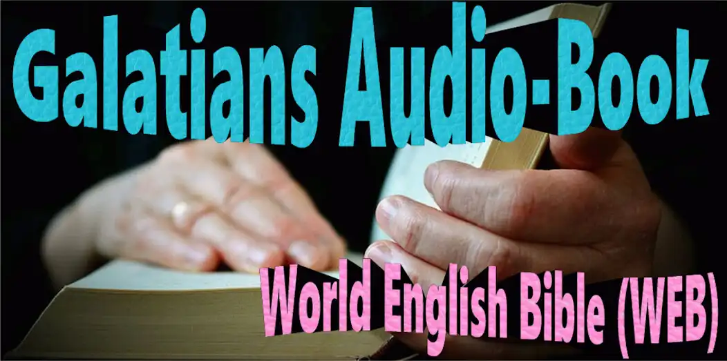 Play Galatians Bible Audio  and enjoy Galatians Bible Audio with UptoPlay