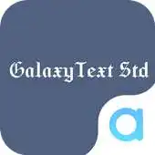 Free play online GalaxyText Std-fonts for free APK Free play online GalaxyText Std-fonts for free APK