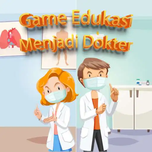 Play Game Edukasi Anak Menjadi Dokter APK