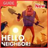 Free play online Game hello Neighbor FREE New Guide APK