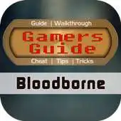 Free play online Gamers Guide for Bloodborne APK