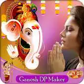 Free play online Ganesha DP Maker : Ganesha Profile Pic Maker APK