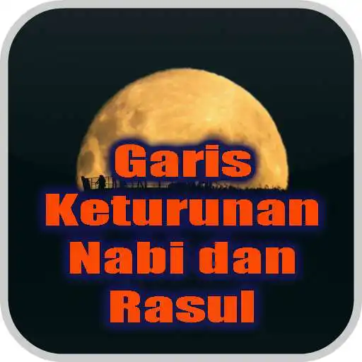 Play Garis Keturunan Nabi dan Rasul APK