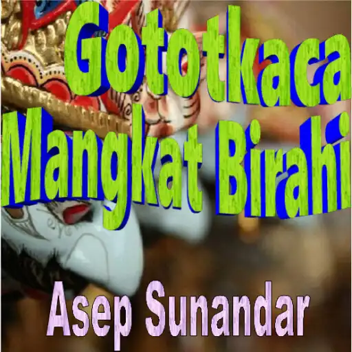 Play Gatotkaca Mangkat Birahi APK