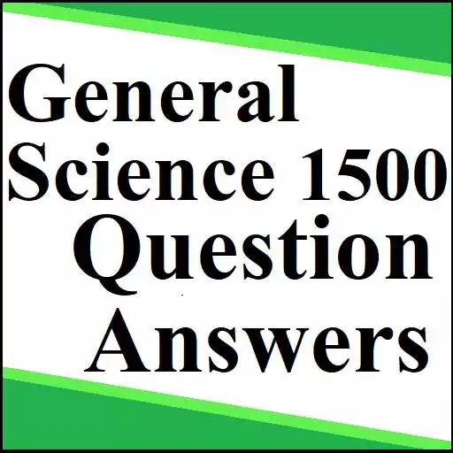 Free play online General Science GK - 1500 Question Answers APK Free play online General Science GK - 1500 Question Answers APK