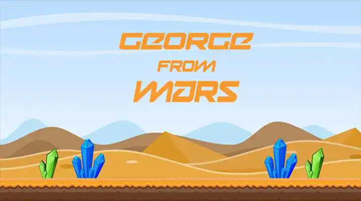 Play George from Mars