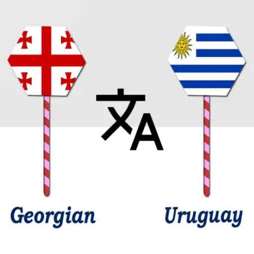 Play Georgian To Uruguay Translator APK
