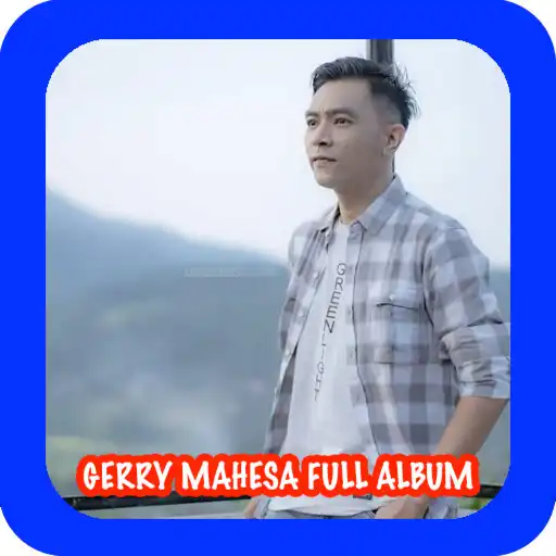Play Gerry Mahesa Full Album Ngetop APK Play Gerry Mahesa Full Album Ngetop APK