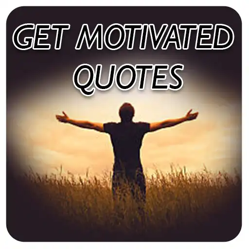 Play Get Motivated Quotes APK Play Get Motivated Quotes APK