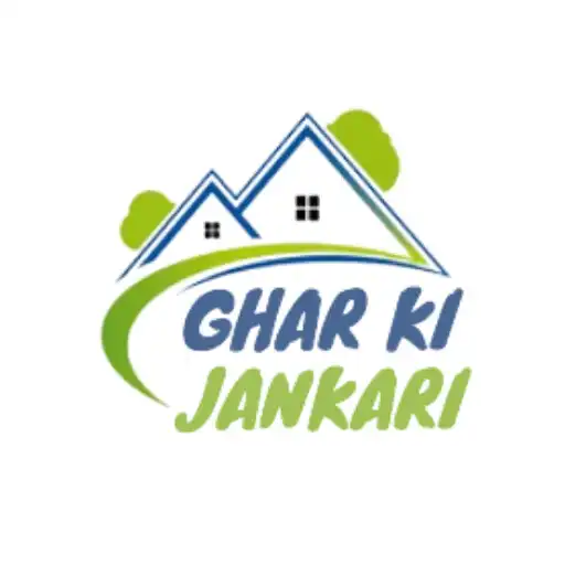 Play GHAR KI JANKARI APK Play GHAR KI JANKARI APK