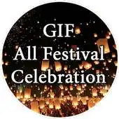 Free play online Gif All Festival Celebration APK Free play online Gif All Festival Celebration APK