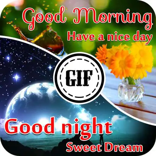 Play GIF Good morning & Night APK Play GIF Good morning & Night APK