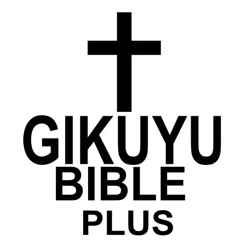 Play Gikuyu Bible APK