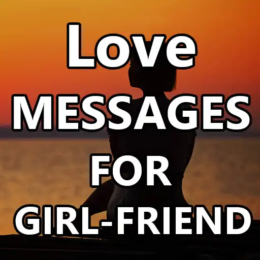 Play Girlfriend Love Messages SMS APK