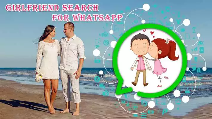 Play Girl Friend Search For WhatsApp