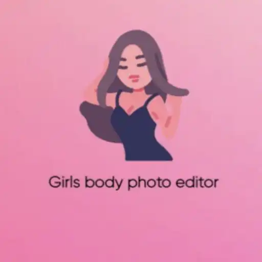 Play Girls body photo editor APK